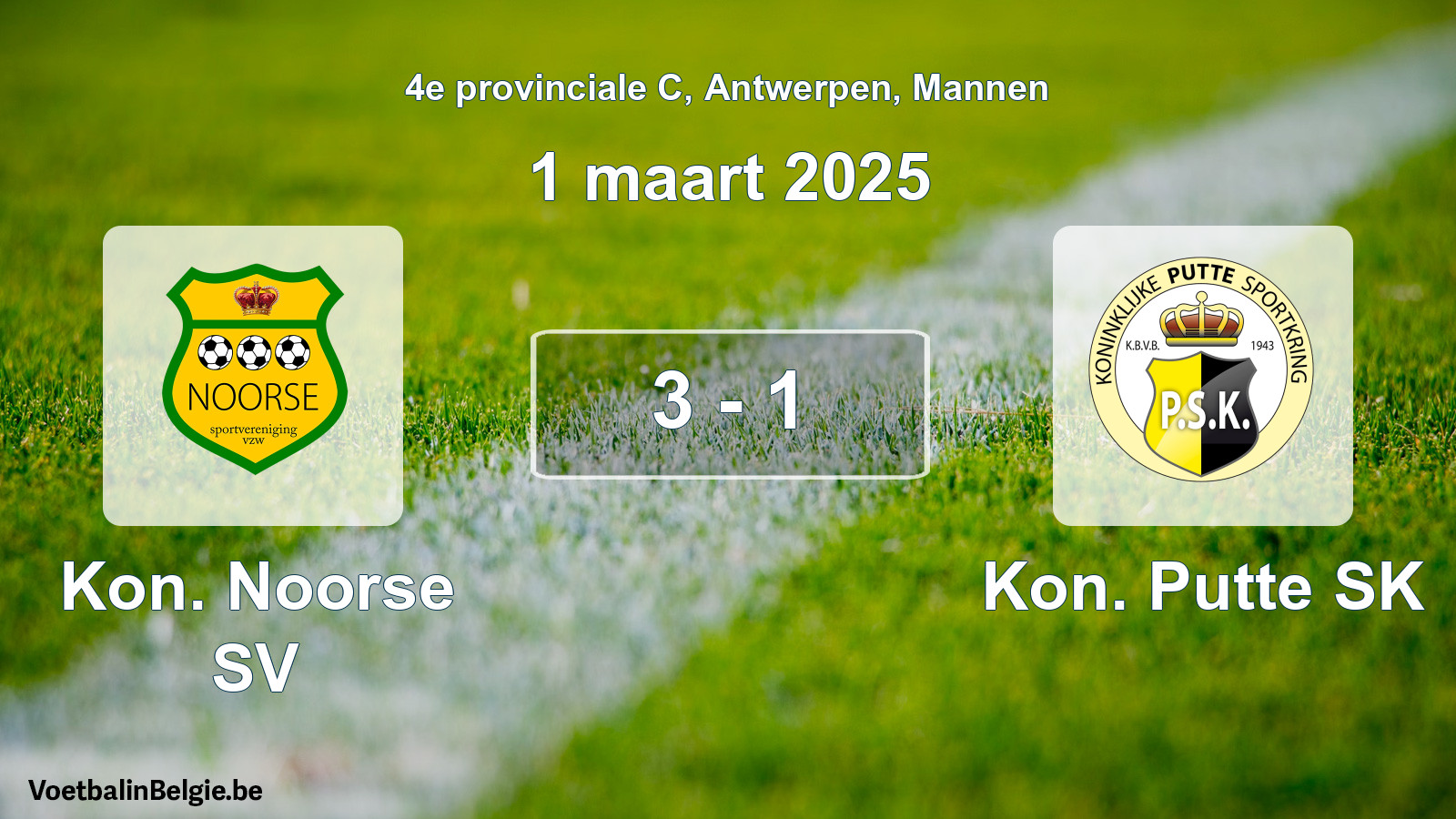 Gespeelde wedstrijd mannenvoetbal: Kon. Noorse SV - Kon. Putte SK 3 - 1 (1 maart 2025)