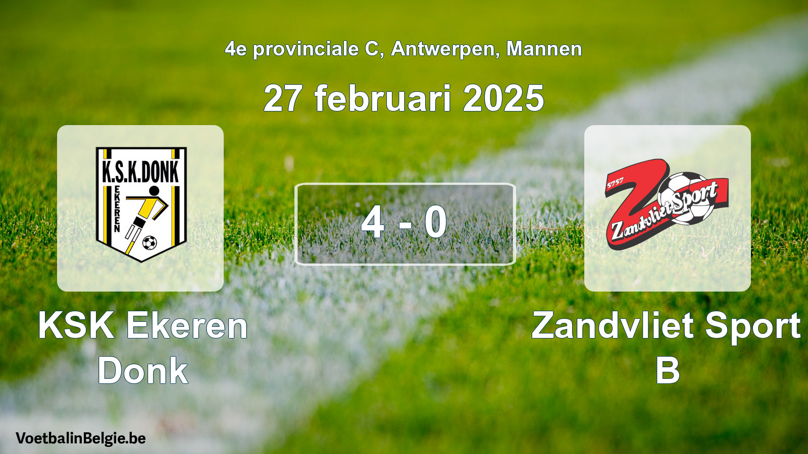 Played match men football: KSK Ekeren Donk - Zandvliet Sport B 4 - 0 (27 February 2025)