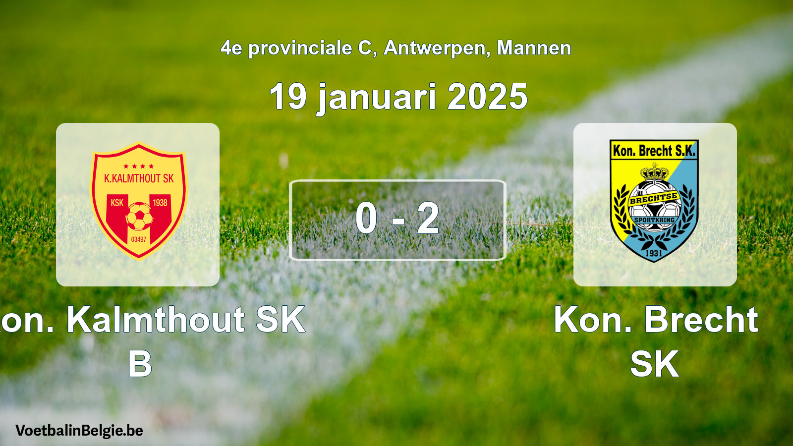 Gespeelde wedstrijd mannenvoetbal: Kon. Kalmthout SK B - Kon. Brecht SK 0 - 2 (19 januari 2025)
