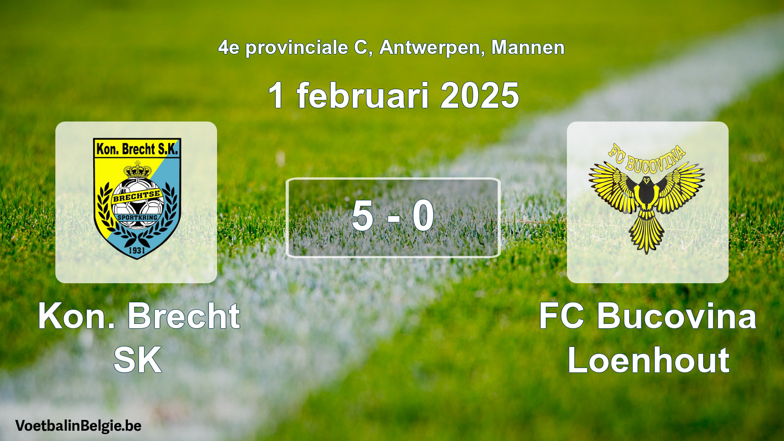 Gespeelde wedstrijd mannenvoetbal: Kon. Brecht SK - FC Bucovina Loenhout 5 - 0 (1 februari 2025)