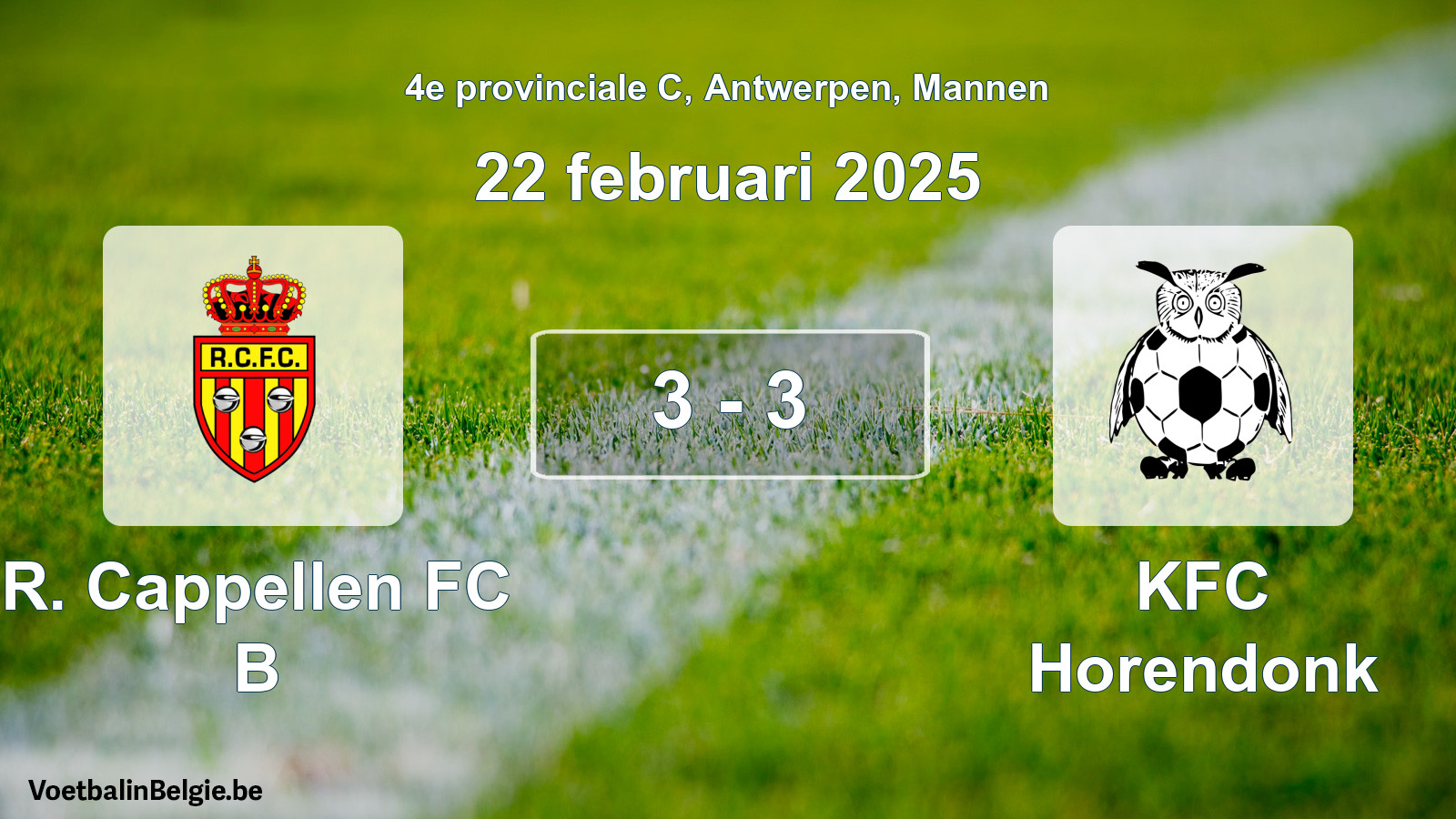 Match joué football hommes: R. Cappellen FC B - KFC Horendonk 3 - 3 (22 février 2025)