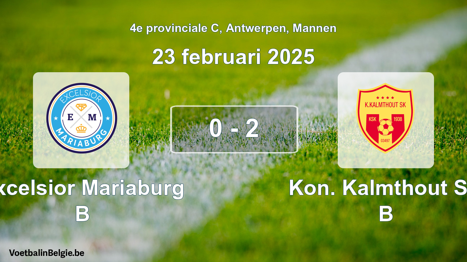 Gespeelde wedstrijd mannenvoetbal: Excelsior Mariaburg B - Kon. Kalmthout SK B 0 - 2 (23 februari 2025)
