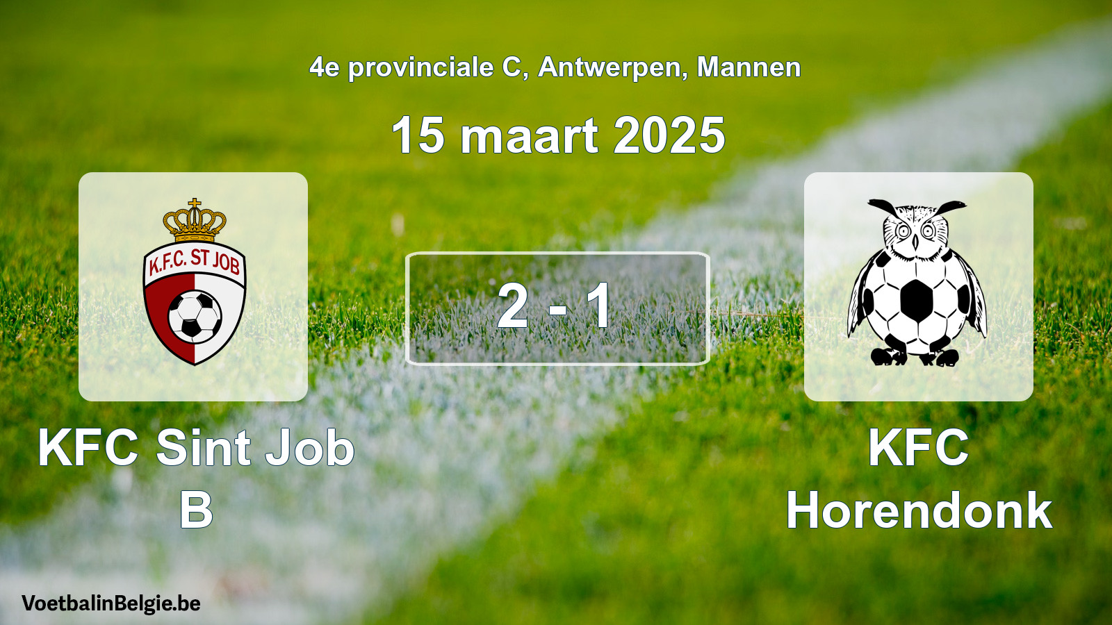 Gespeelde wedstrijd mannenvoetbal: KFC Sint Job B - KFC Horendonk 2 - 1 (15 maart 2025)