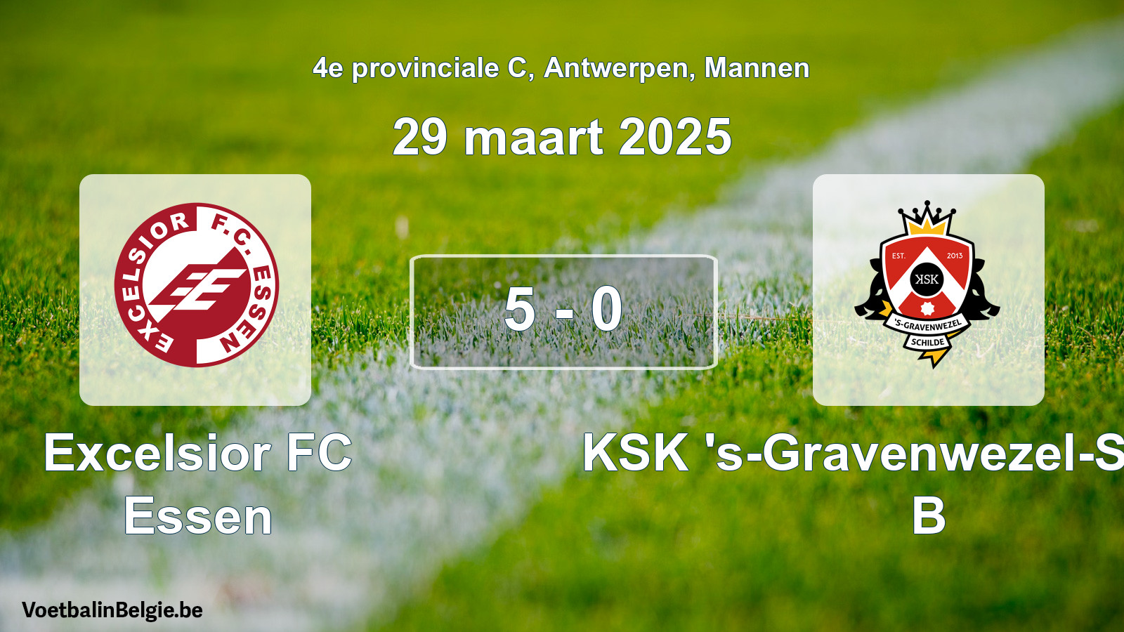 Gespeelde wedstrijd mannenvoetbal: Excelsior FC Essen - KSK 's-Gravenwezel-Schilde B 5 - 0 (29 maart 2025)