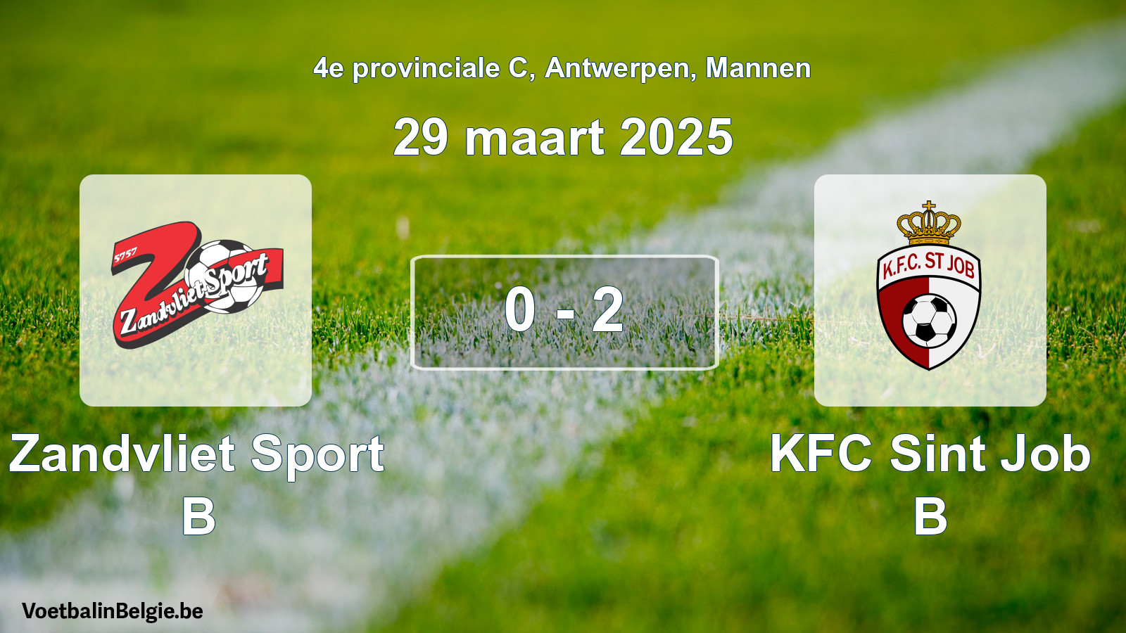 Gespeelde wedstrijd mannenvoetbal: Zandvliet Sport B - KFC Sint Job B 0 - 2 (29 maart 2025)