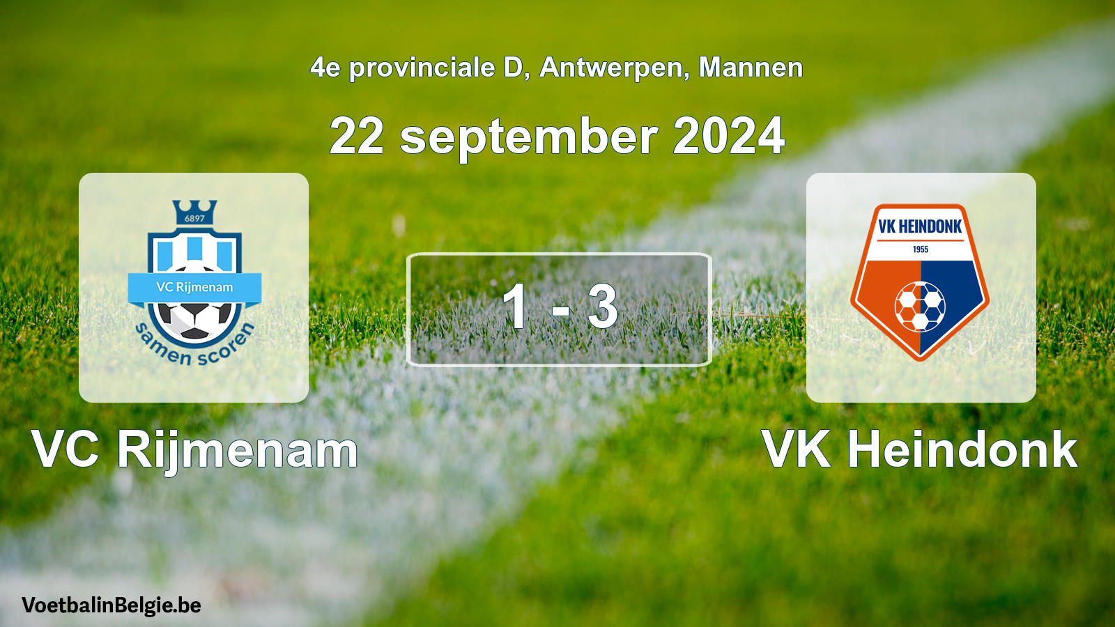 Played match men football: VC Rijmenam - VK Heindonk 1 - 3 (22 September 2024)