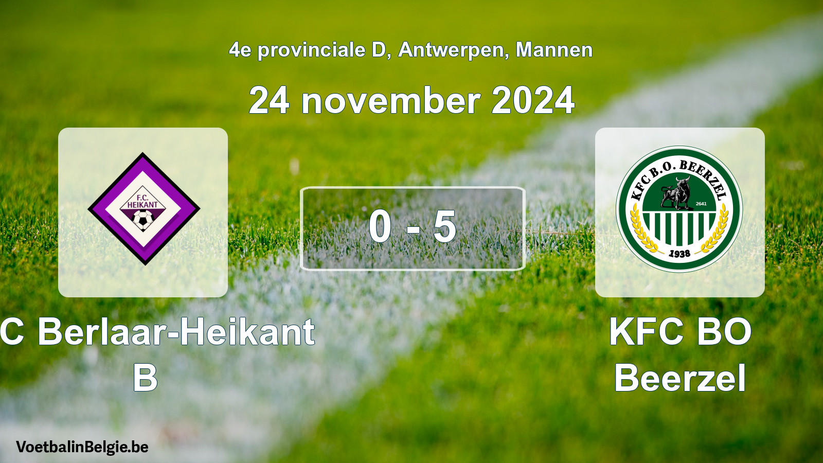 Played match men football: FC Berlaar-Heikant B - KFC BO Beerzel 0 - 5 (24 November 2024)