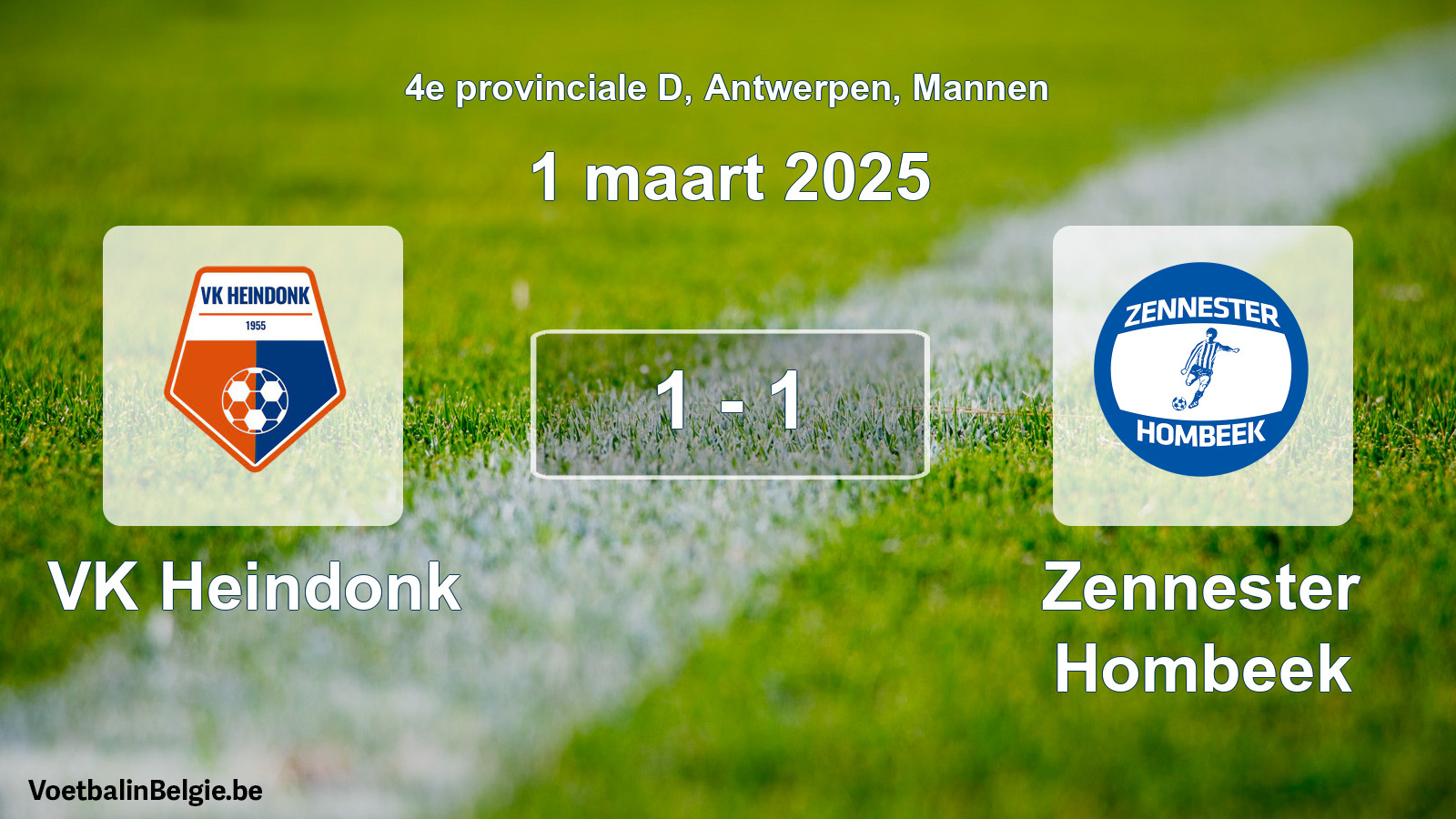 Gespeelde wedstrijd mannenvoetbal: VK Heindonk - Zennester Hombeek 1 - 1 (1 maart 2025)