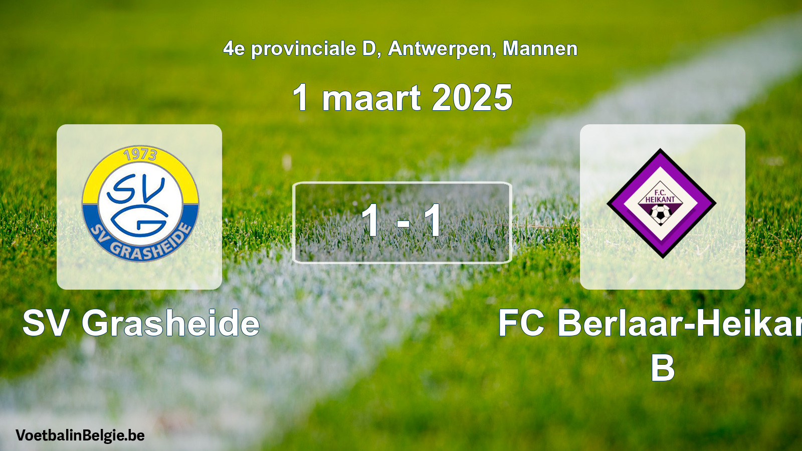 Gespeelde wedstrijd mannenvoetbal: SV Grasheide - FC Berlaar-Heikant B 1 - 1 (1 maart 2025)