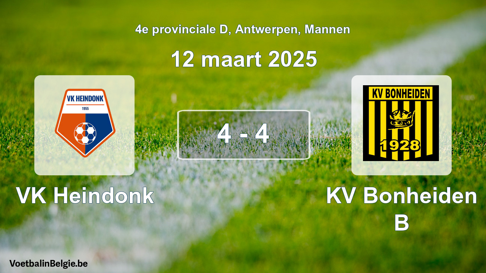 Gespeelde wedstrijd mannenvoetbal: VK Heindonk - KV Bonheiden B 4 - 4 (12 maart 2025)