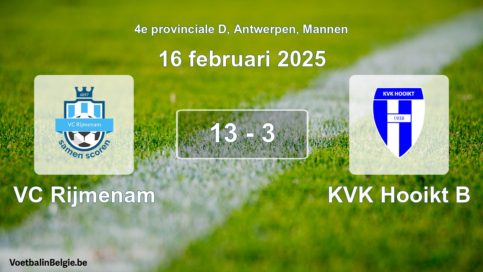 Gespeelde wedstrijd mannenvoetbal: VC Rijmenam - KVK Hooikt B 13 - 3 (16 februari 2025)