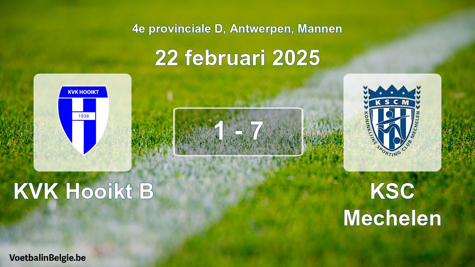 Played match men football: KVK Hooikt B - KSC Mechelen 1 - 7 (22 February 2025)