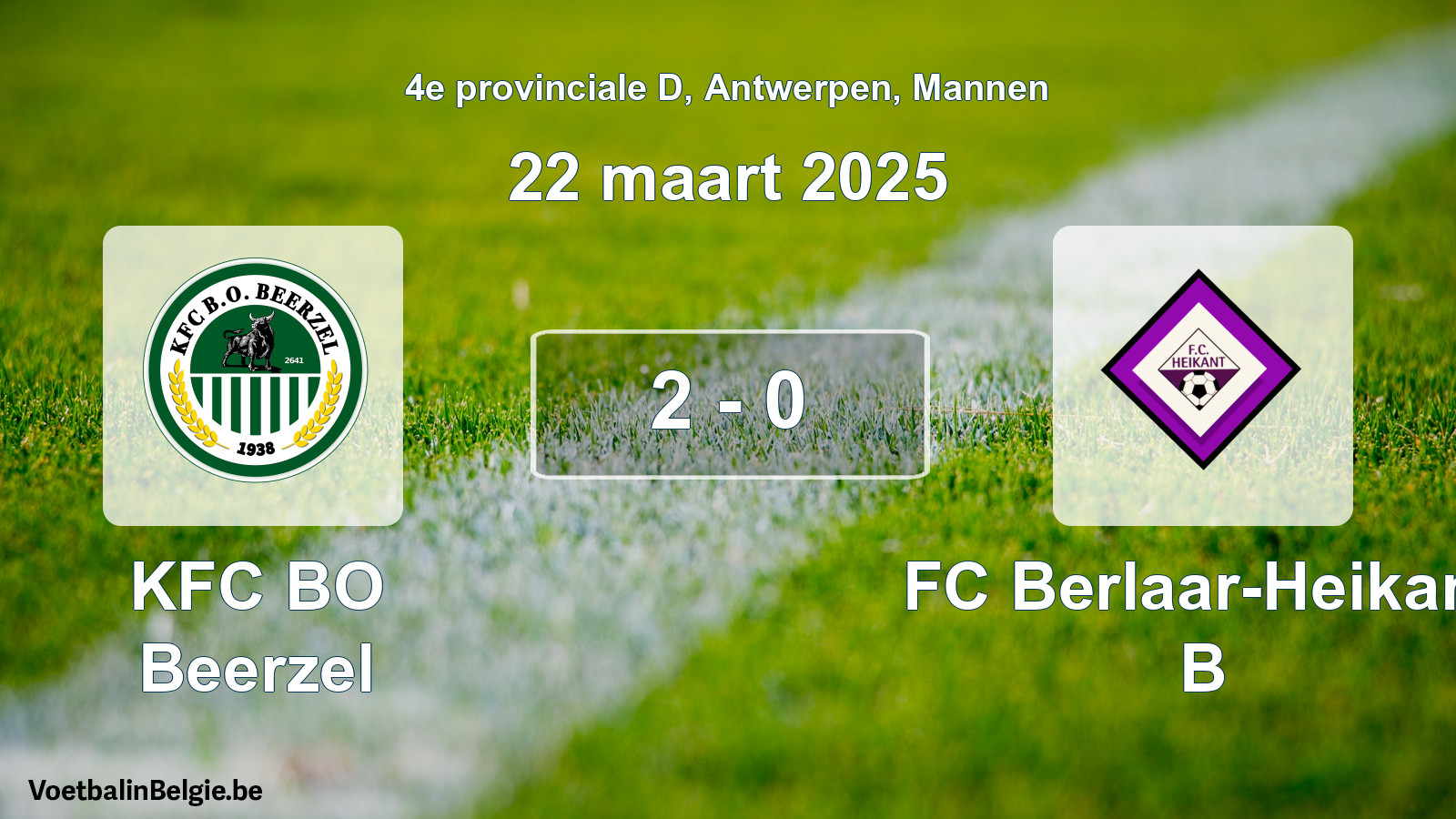 Played match men football: KFC BO Beerzel - FC Berlaar-Heikant B 2 - 0 (22 March 2025)