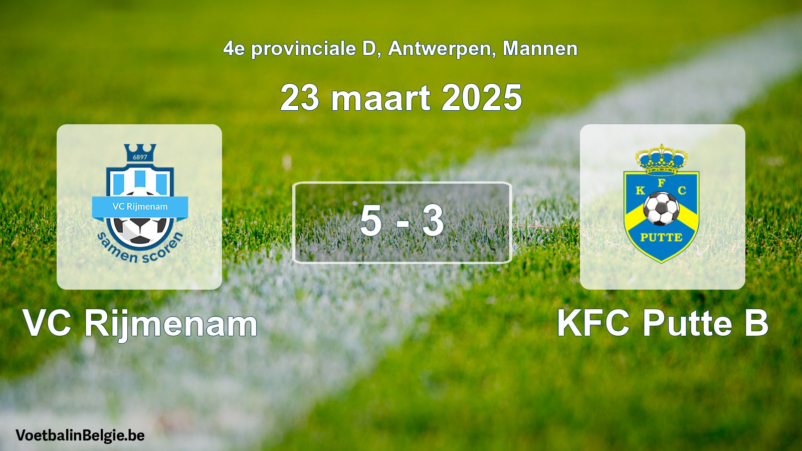 Gespeelde wedstrijd mannenvoetbal: VC Rijmenam - KFC Putte B 5 - 3 (23 maart 2025)