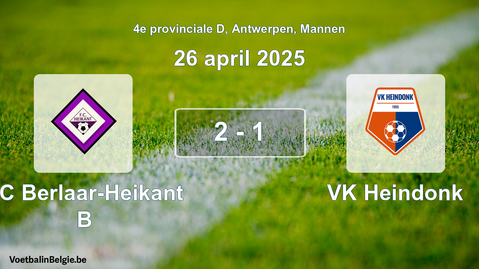 Gespeelde wedstrijd mannenvoetbal: FC Berlaar-Heikant B - VK Heindonk 2 - 1 (26 april 2025)