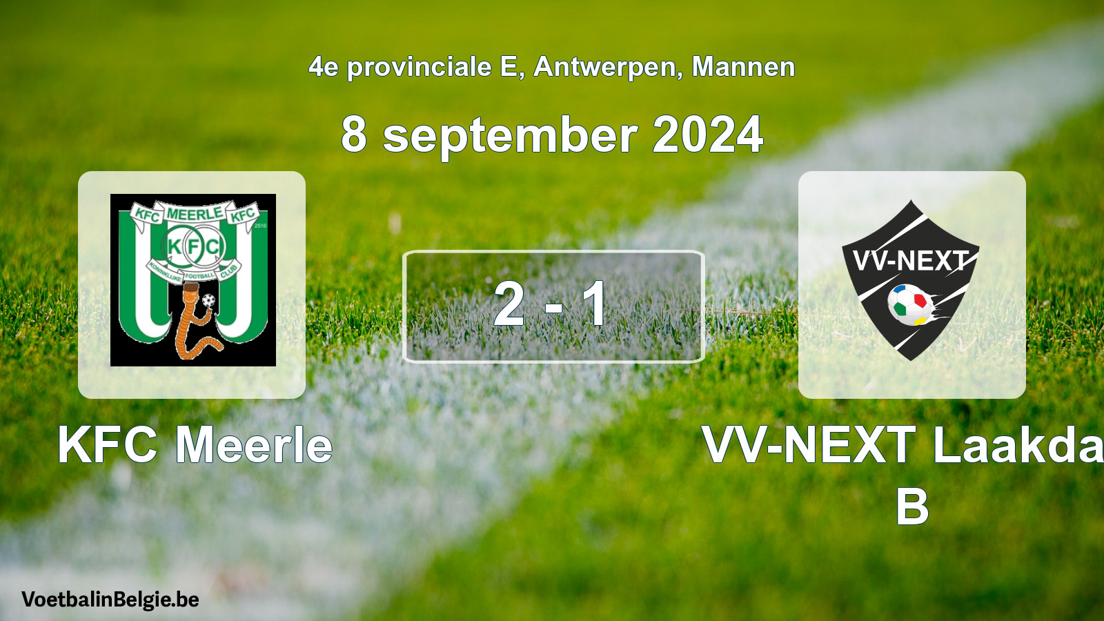 Played match men football: KFC Meerle - VV-NEXT Laakdal B 2 - 1 (8 September 2024)
