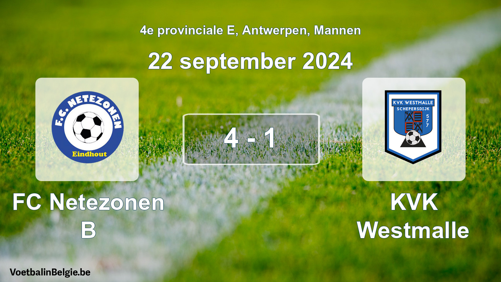Gespeelde wedstrijd mannenvoetbal: FC Netezonen B - KVK Westmalle 4 - 1 (22 september 2024)