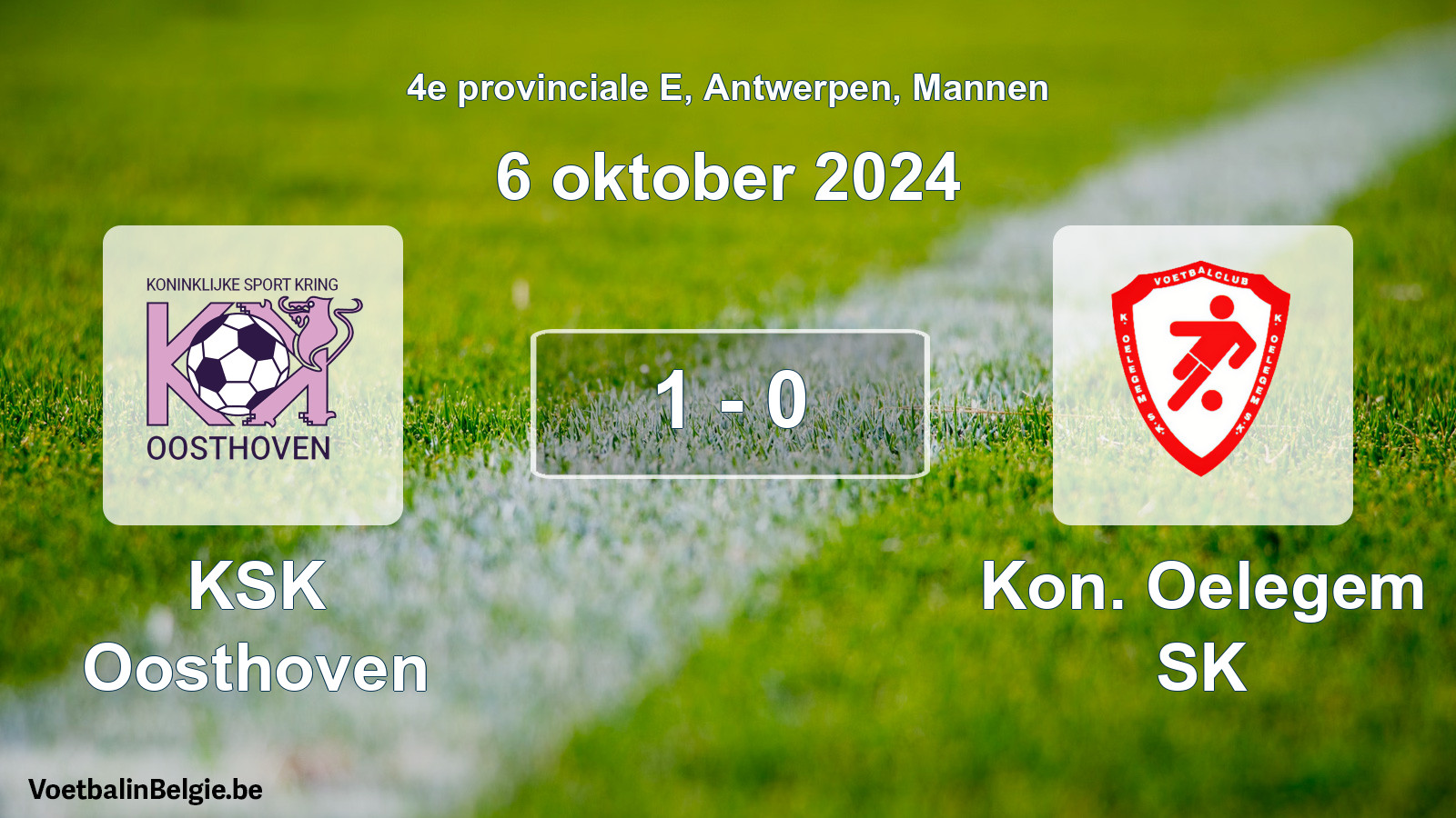 Played match men football: KSK Oosthoven - Kon. Oelegem SK 1 - 0 (6 October 2024)