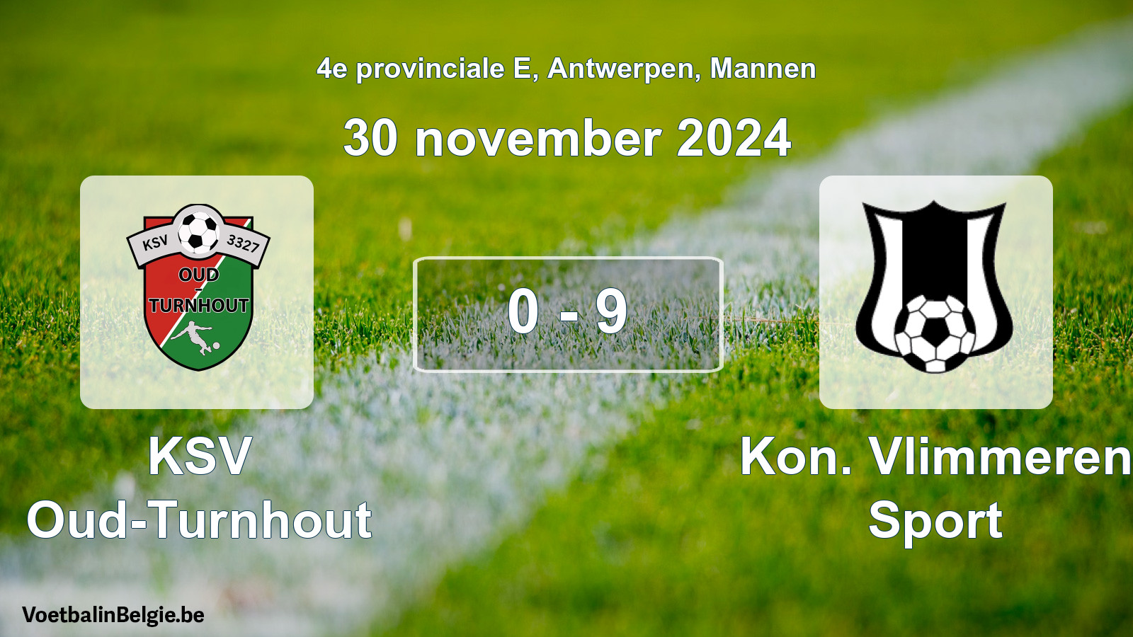 Gespieltes Spiel männer-Fußball: KSV Oud-Turnhout - Kon. Vlimmeren Sport 0 - 9 (30 November 2024)