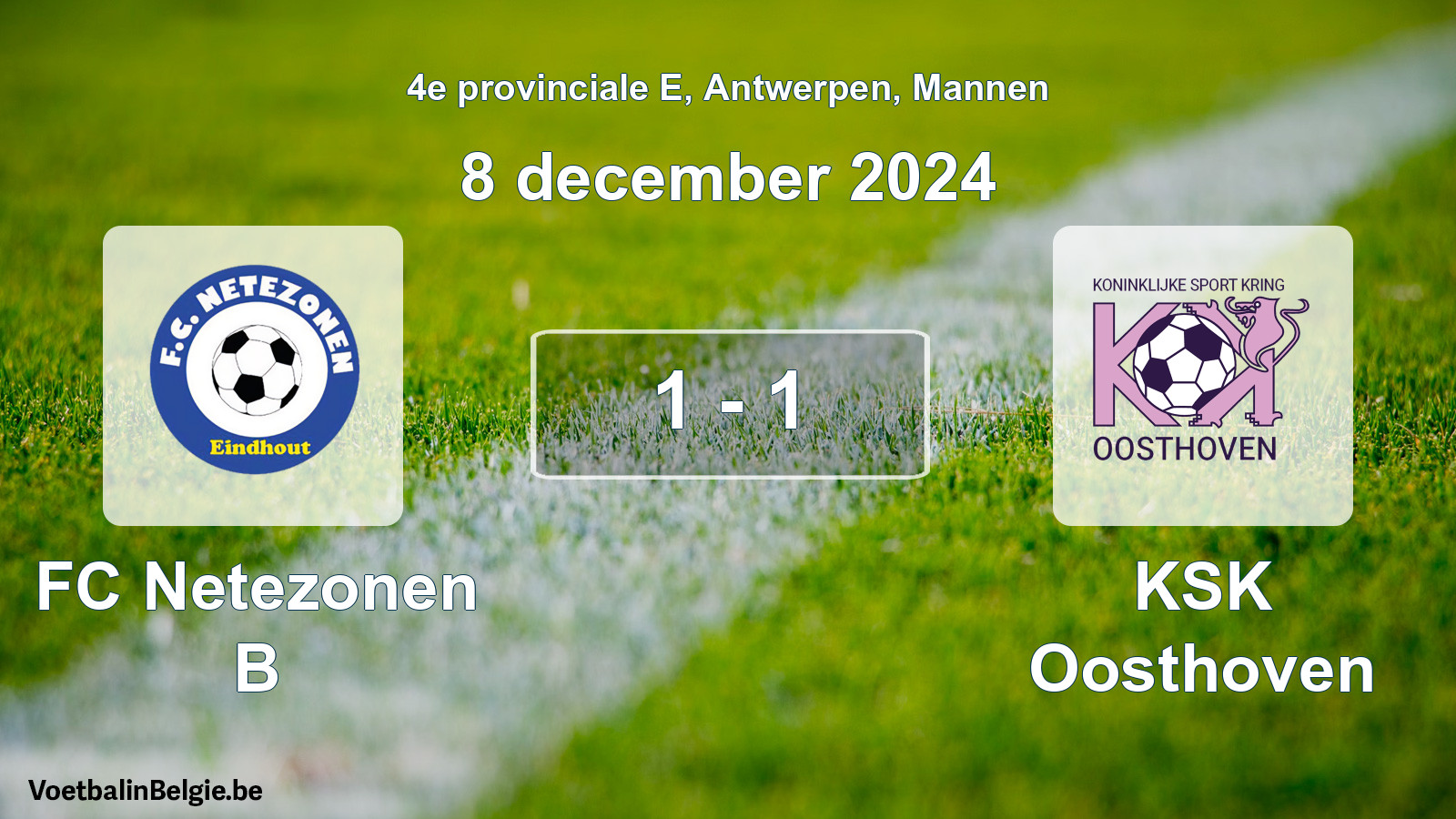 Gespeelde wedstrijd mannenvoetbal: FC Netezonen B - KSK Oosthoven 1 - 1 (8 december 2024)