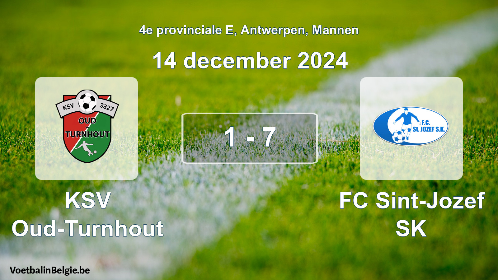 Played match men football: KSV Oud-Turnhout - FC Sint-Jozef SK 1 - 7 (14 December 2024)