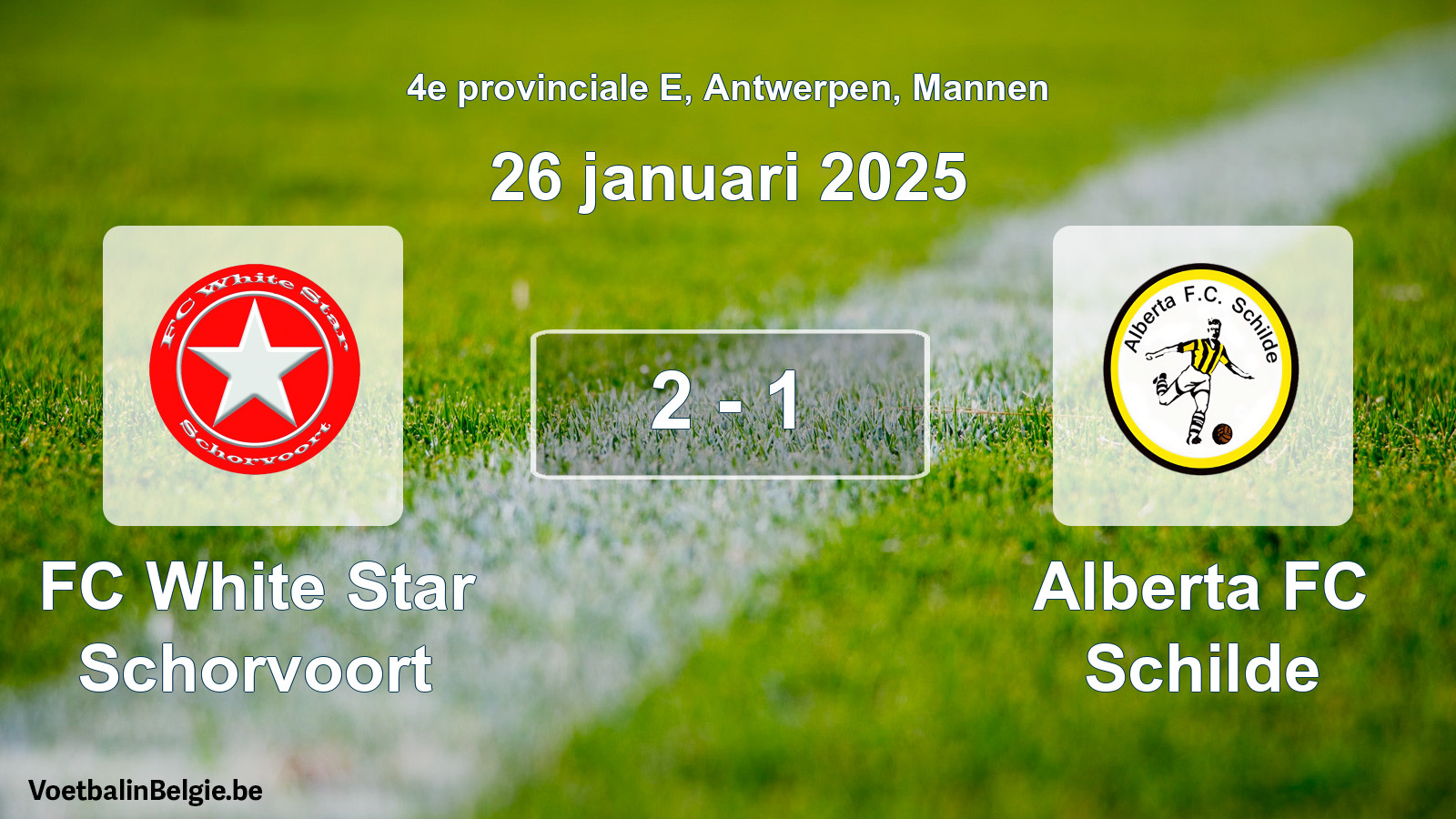 Gespeelde wedstrijd mannenvoetbal: FC White Star Schorvoort - Alberta FC Schilde 2 - 1 (26 januari 2025)