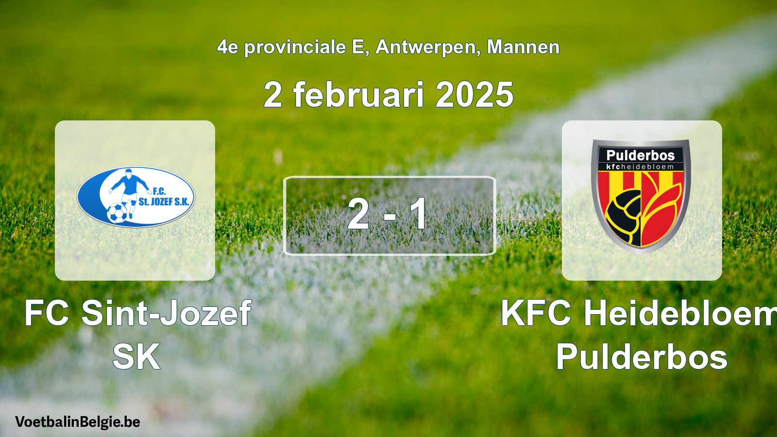Played match men football: FC Sint-Jozef SK - KFC Heidebloem Pulderbos 2 - 1 (2 February 2025)