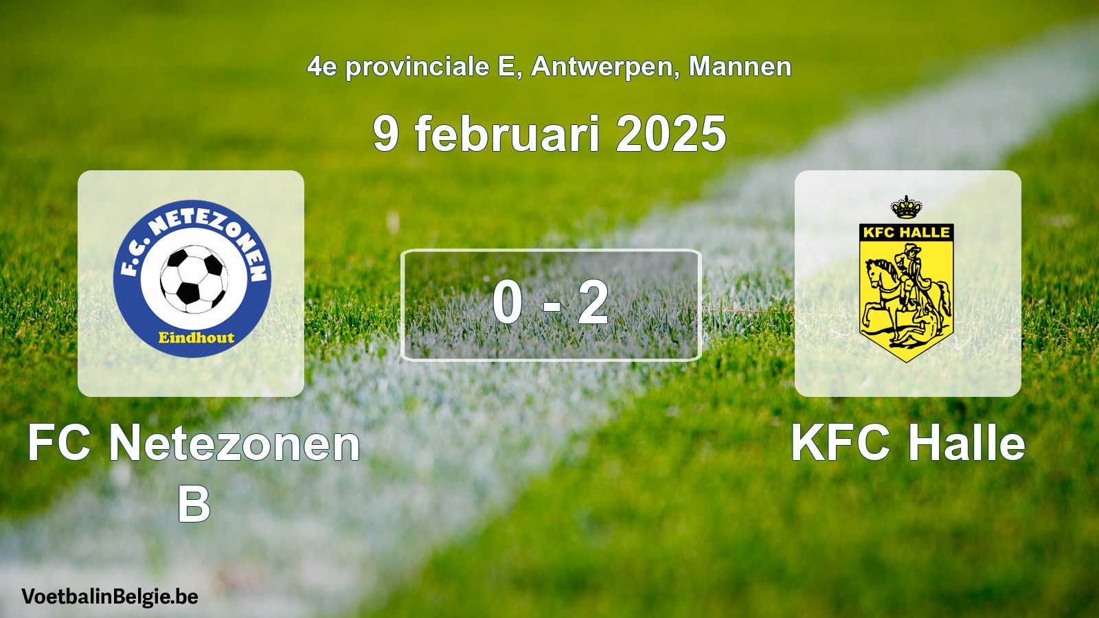 Gespeelde wedstrijd mannenvoetbal: FC Netezonen B - KFC Halle 0 - 2 (9 februari 2025)