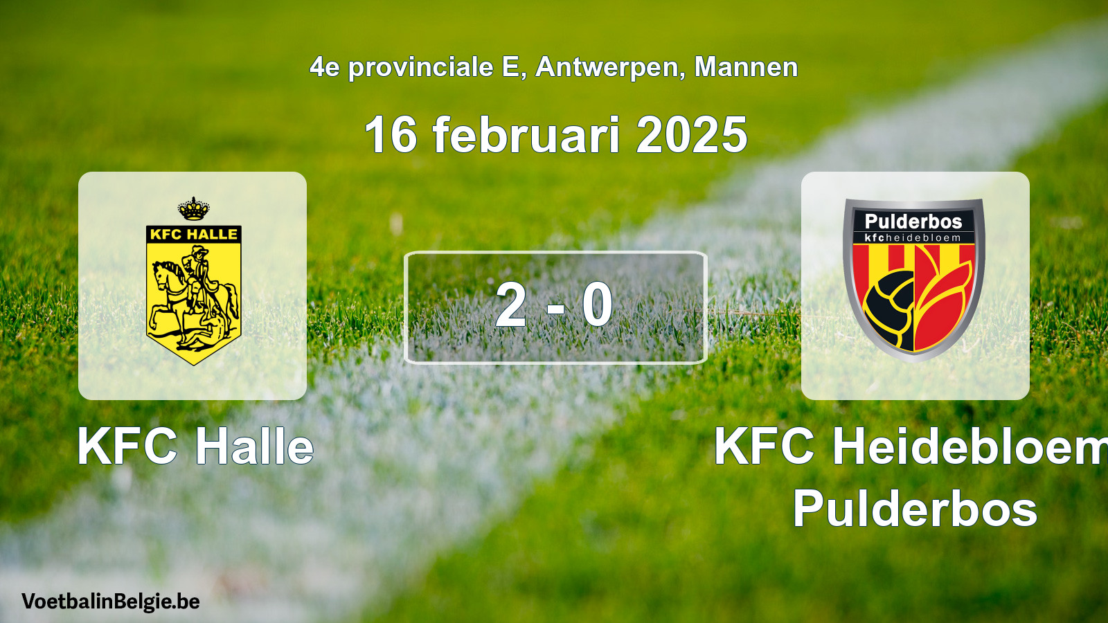 Gespeelde wedstrijd mannenvoetbal: KFC Halle - KFC Heidebloem Pulderbos 2 - 0 (16 februari 2025)