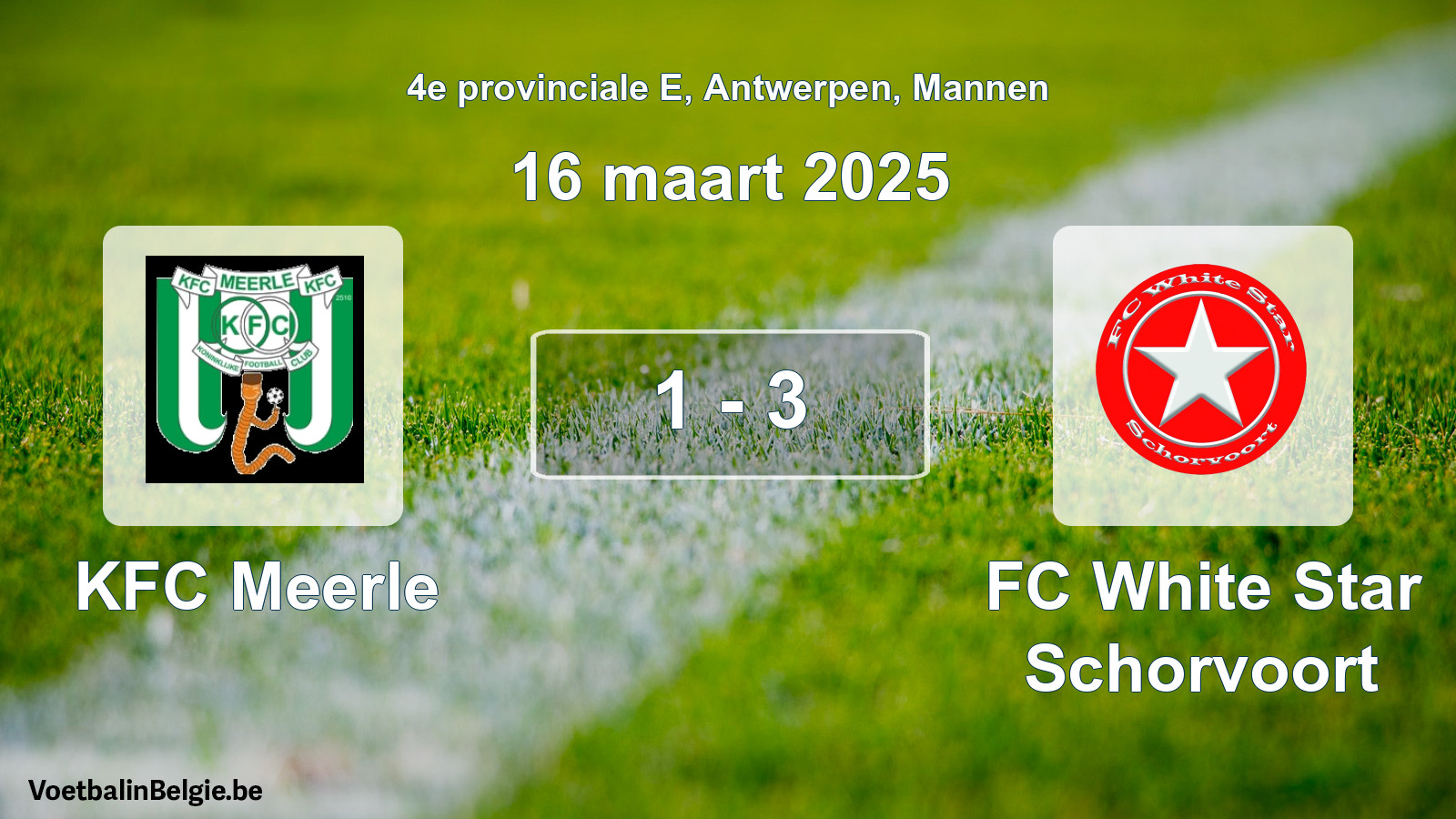 Gespeelde wedstrijd mannenvoetbal: KFC Meerle - FC White Star Schorvoort 1 - 3 (16 maart 2025)