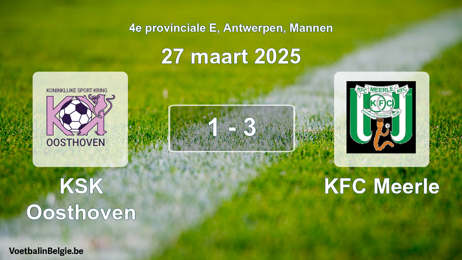 Played match men football: KSK Oosthoven - KFC Meerle 1 - 3 (27 March 2025)