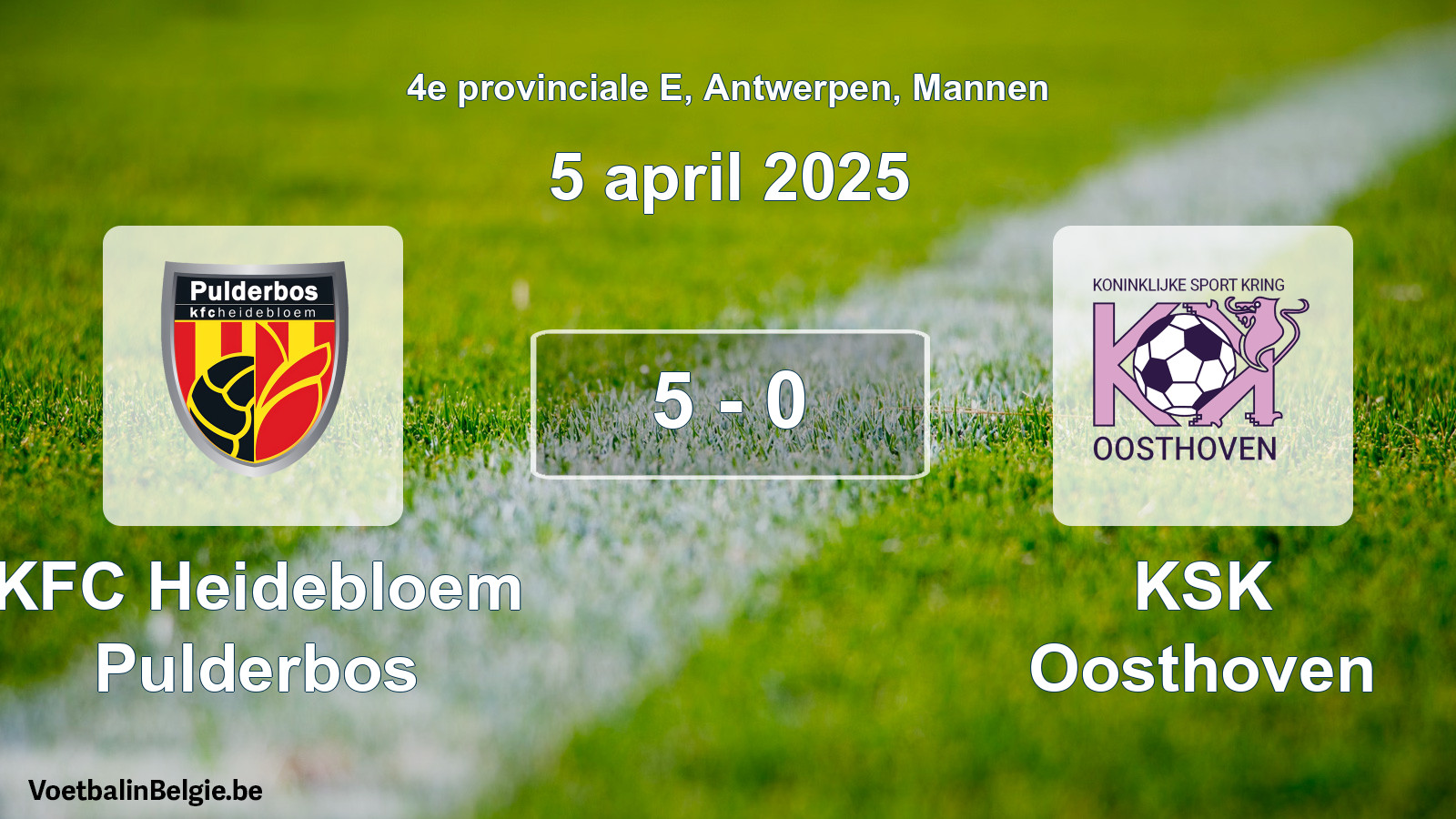 Gespeelde wedstrijd mannenvoetbal: KFC Heidebloem Pulderbos - KSK Oosthoven 5 - 0 (5 april 2025)