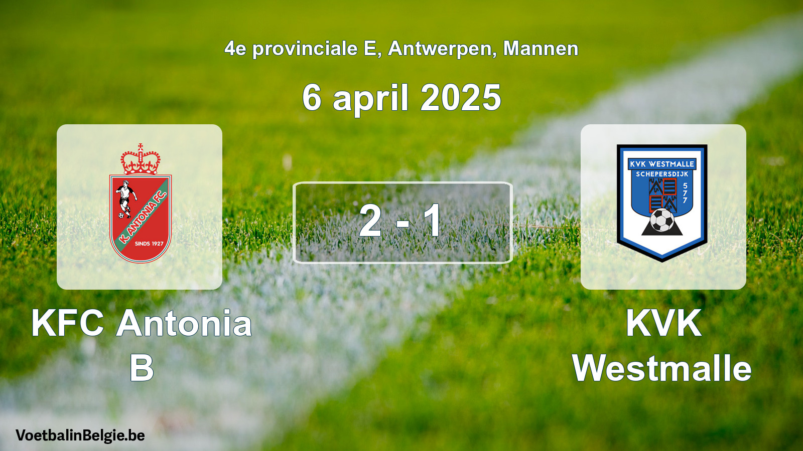 Gespeelde wedstrijd mannenvoetbal: KFC Antonia B - KVK Westmalle 2 - 1 (6 april 2025)