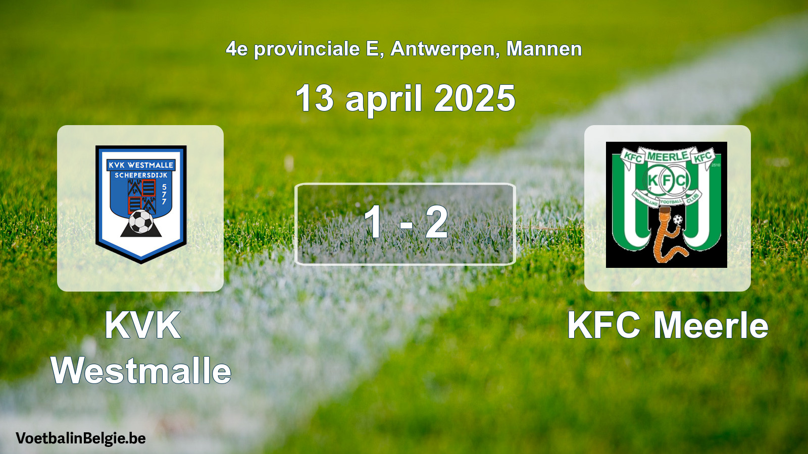 Gespeelde wedstrijd mannenvoetbal: KVK Westmalle - KFC Meerle 1 - 2 (13 april 2025)