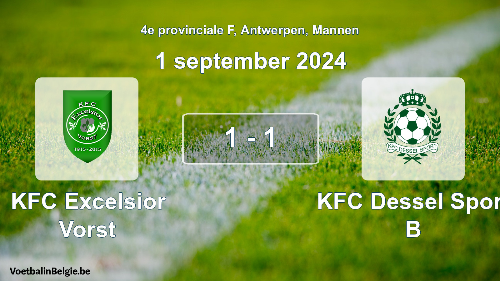 Gespeelde wedstrijd mannenvoetbal: KFC Excelsior Vorst - KFC Dessel Sport B 1 - 1 (1 september 2024)