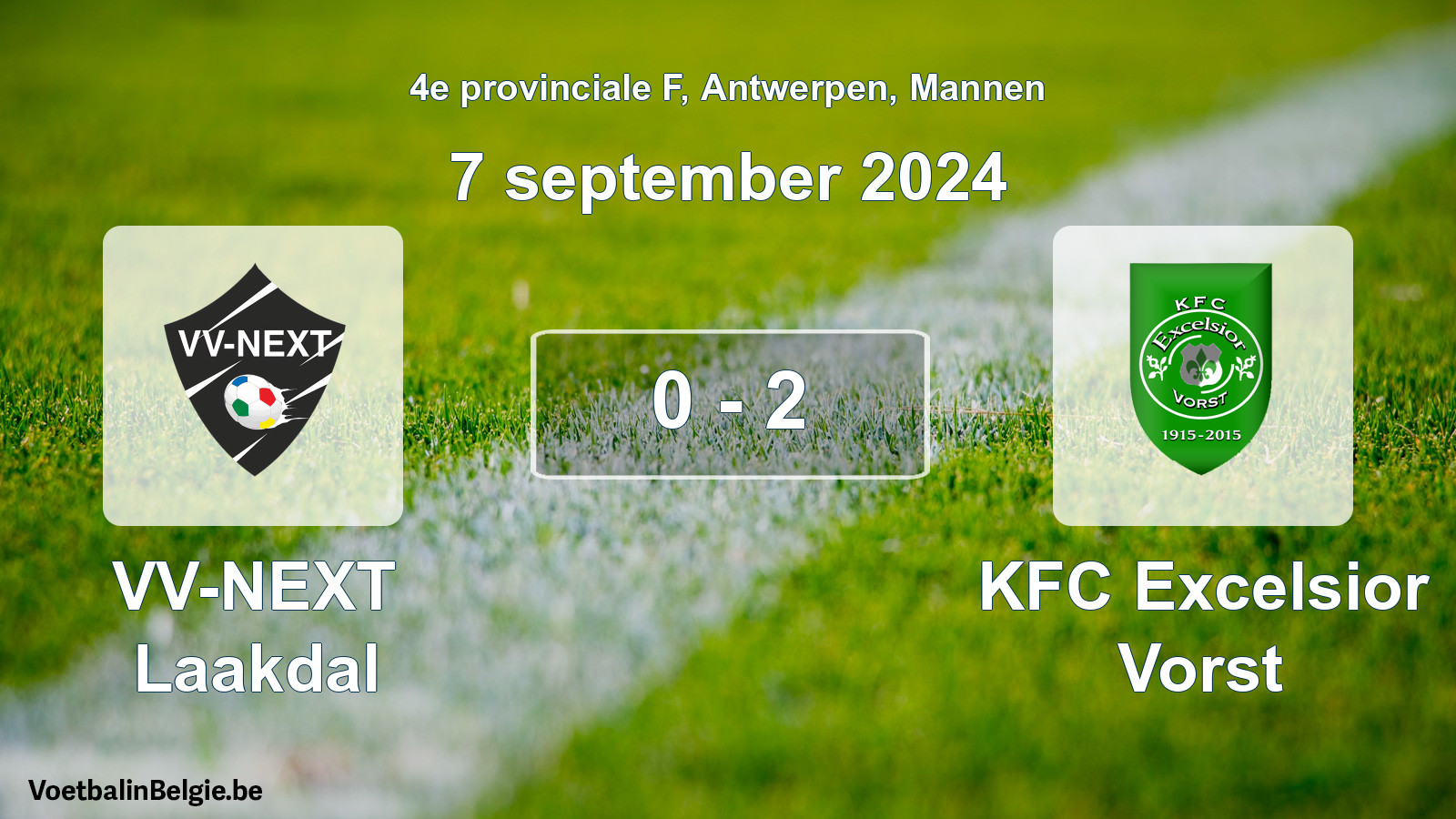 Match joué football hommes: VV-NEXT Laakdal - KFC Excelsior Vorst 0 - 2 (7 septembre 2024)