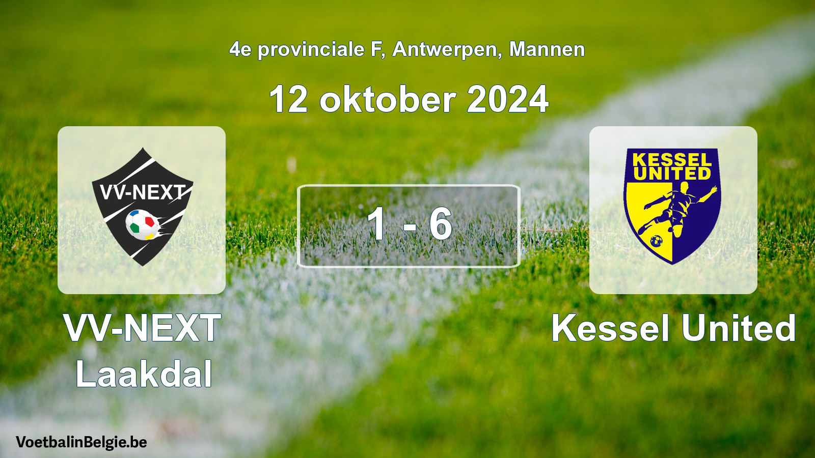Played match men football: VV-NEXT Laakdal - Kessel United 1 - 6 (12 October 2024)