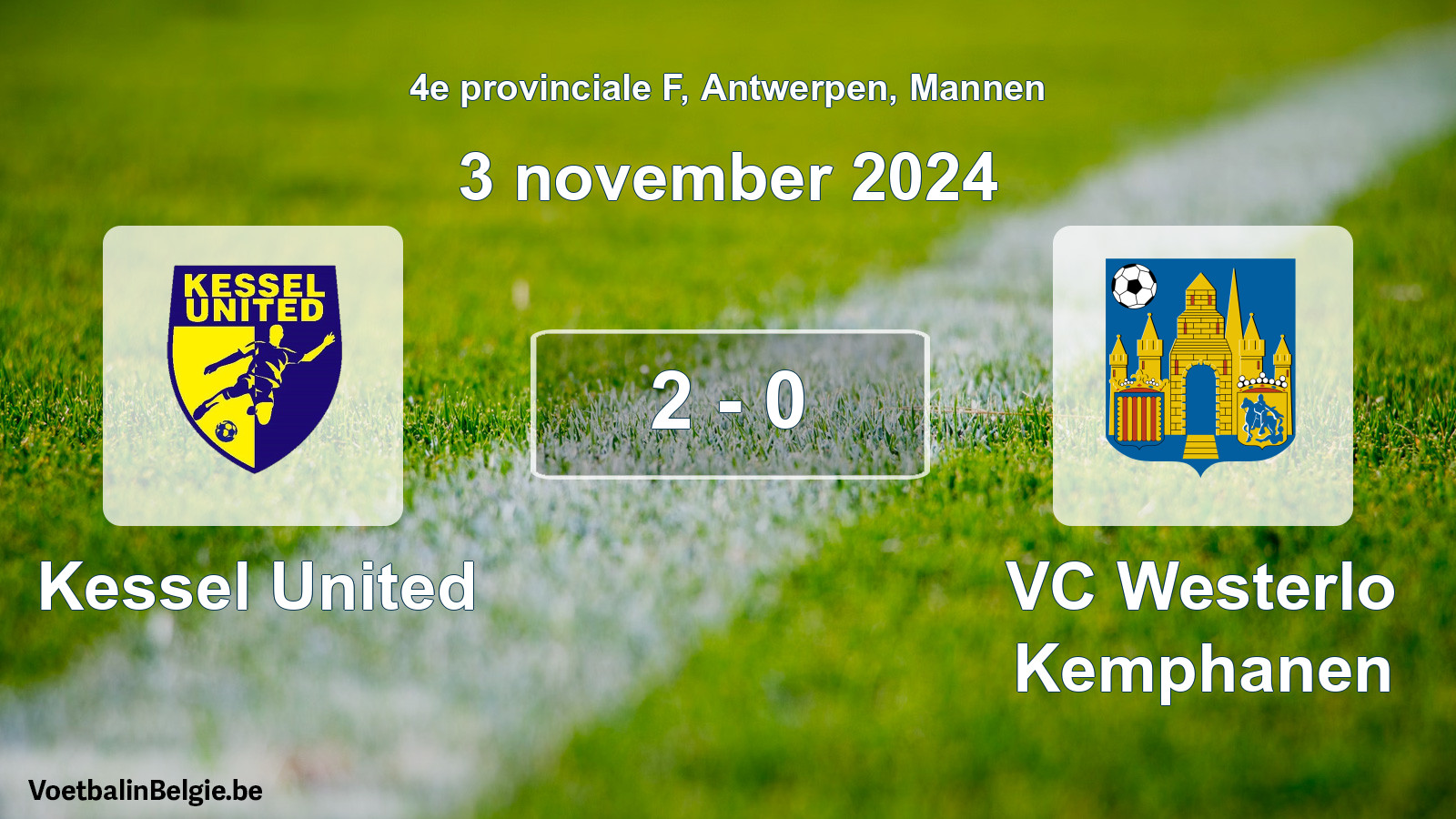 Played match men football: Kessel United - VC Westerlo Kemphanen 2 - 0 (3 November 2024)