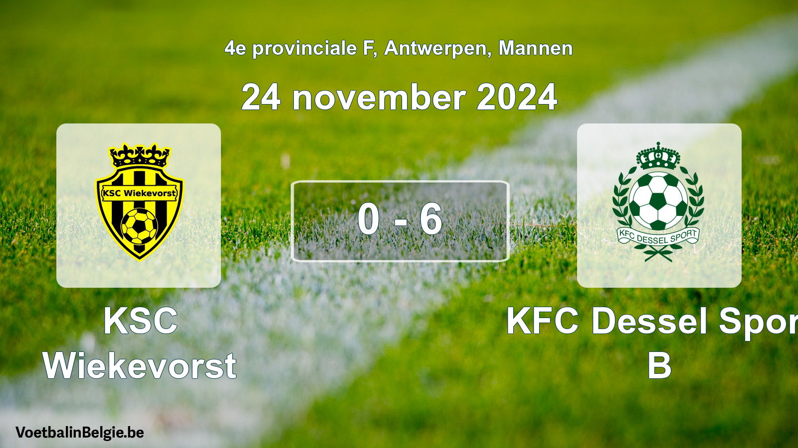 Gespeelde wedstrijd mannenvoetbal: KSC Wiekevorst - KFC Dessel Sport B 0 - 6 (24 november 2024)