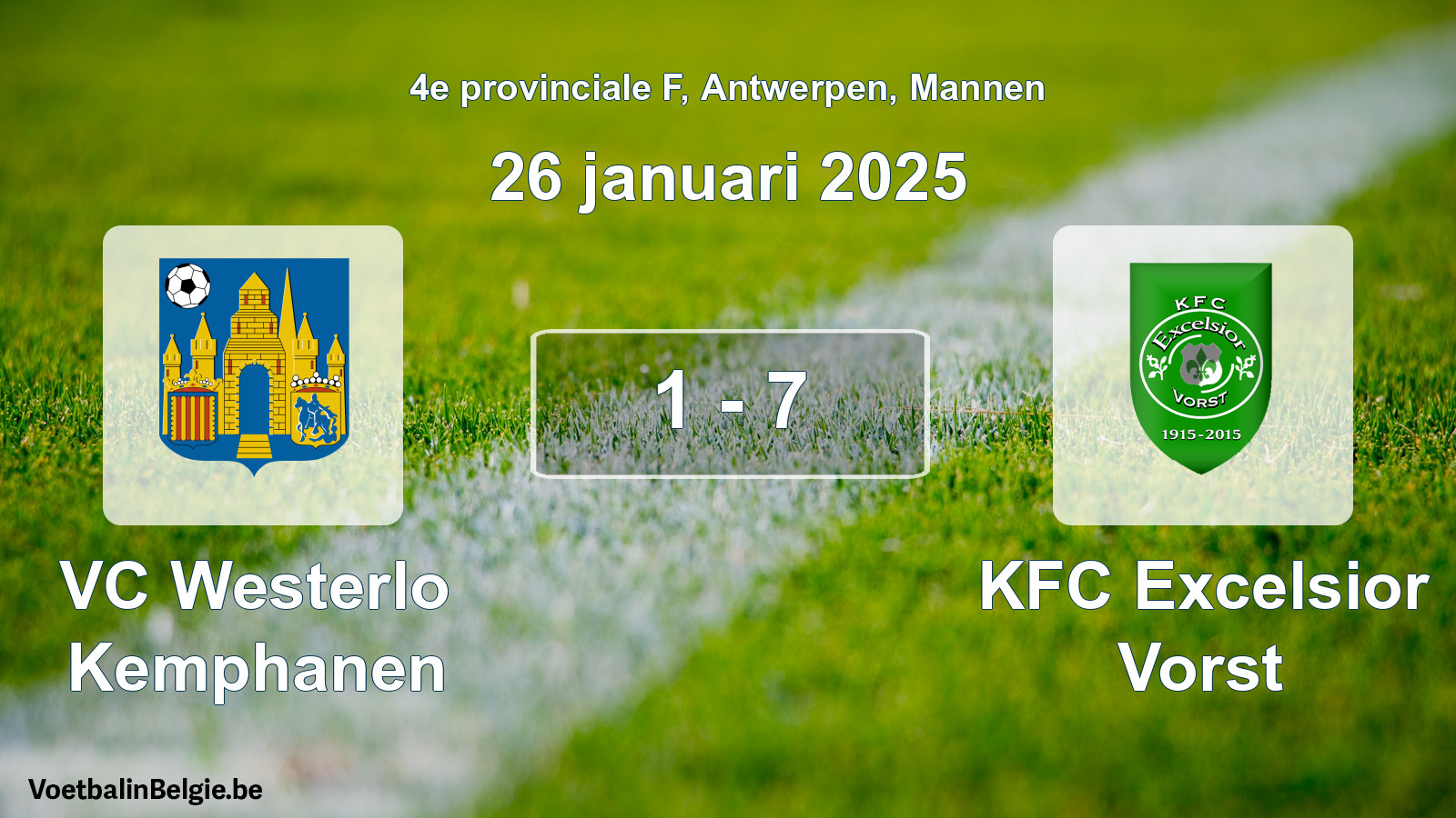 Gespeelde wedstrijd mannenvoetbal: VC Westerlo Kemphanen - KFC Excelsior Vorst 1 - 7 (26 januari 2025)