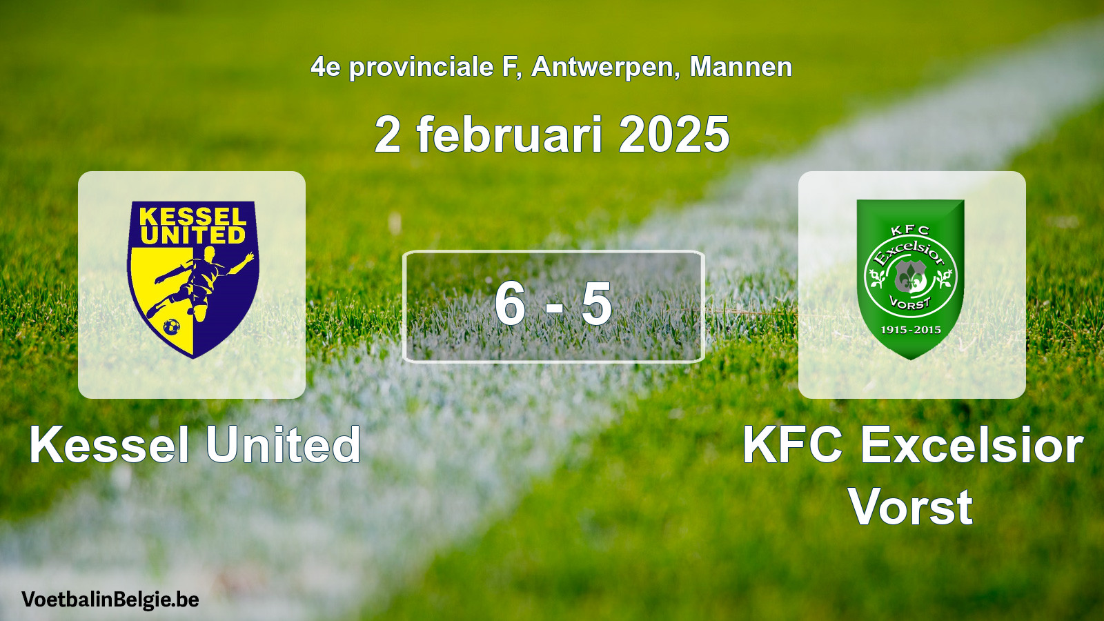 Gespeelde wedstrijd mannenvoetbal: Kessel United - KFC Excelsior Vorst 6 - 5 (2 februari 2025)