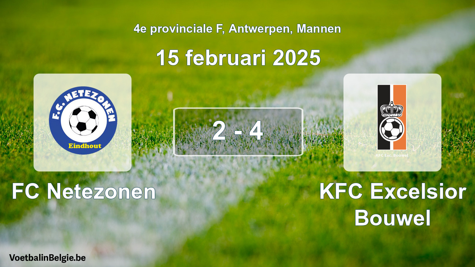 Gespeelde wedstrijd mannenvoetbal: FC Netezonen - KFC Excelsior Bouwel 2 - 4 (15 februari 2025)