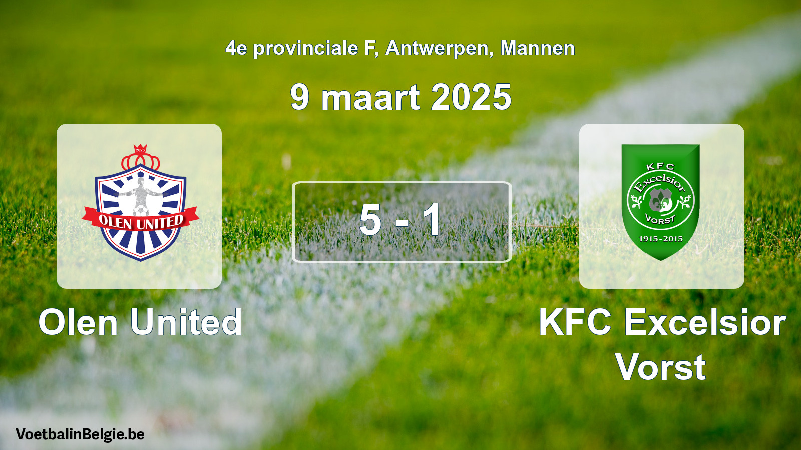 Gespeelde wedstrijd mannenvoetbal: Olen United - KFC Excelsior Vorst 5 - 1 (9 maart 2025)
