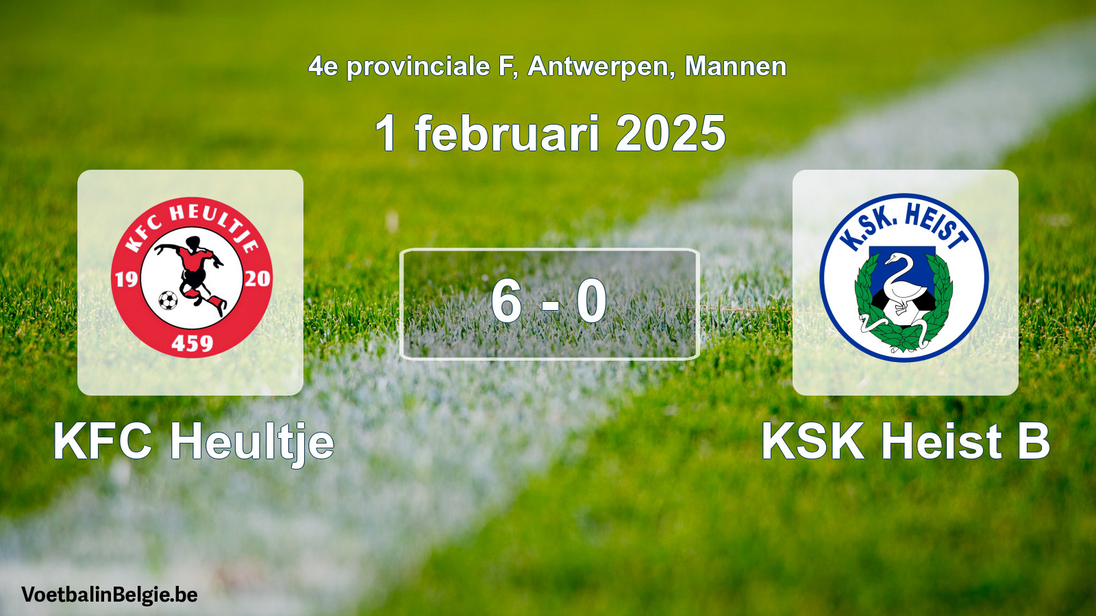 Gespeelde wedstrijd mannenvoetbal: KFC Heultje - KSK Heist B 6 - 0 (1 februari 2025)