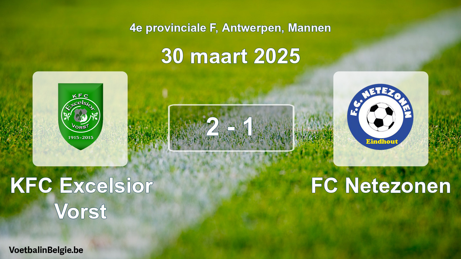 Gespeelde wedstrijd mannenvoetbal: KFC Excelsior Vorst - FC Netezonen 2 - 1 (30 maart 2025)