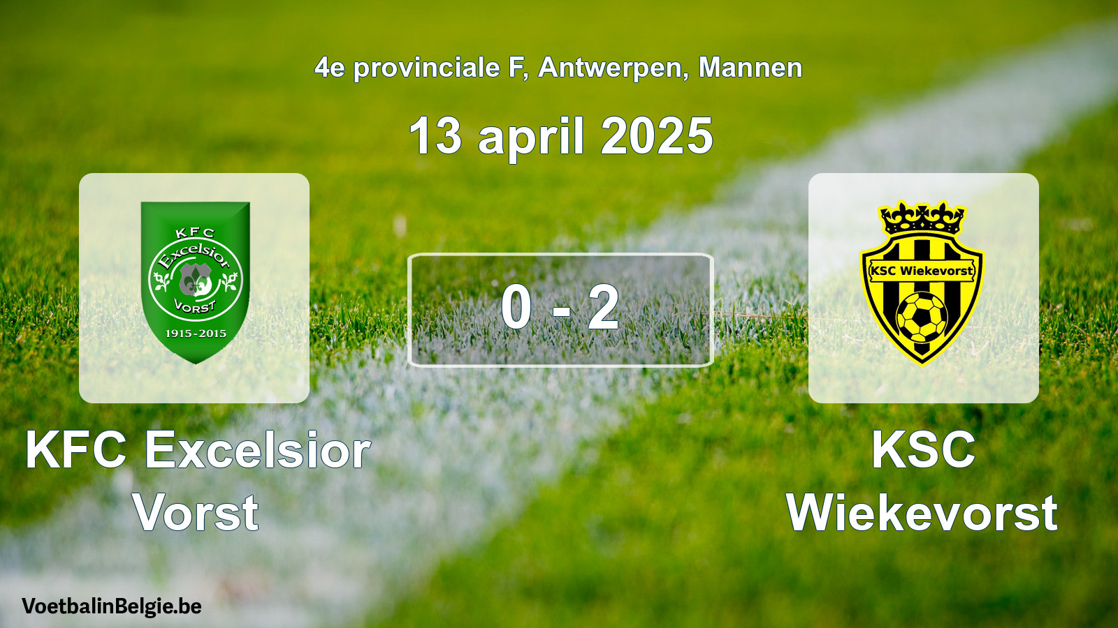 Match joué football hommes: KFC Excelsior Vorst - KSC Wiekevorst 0 - 2 (13 avril 2025)