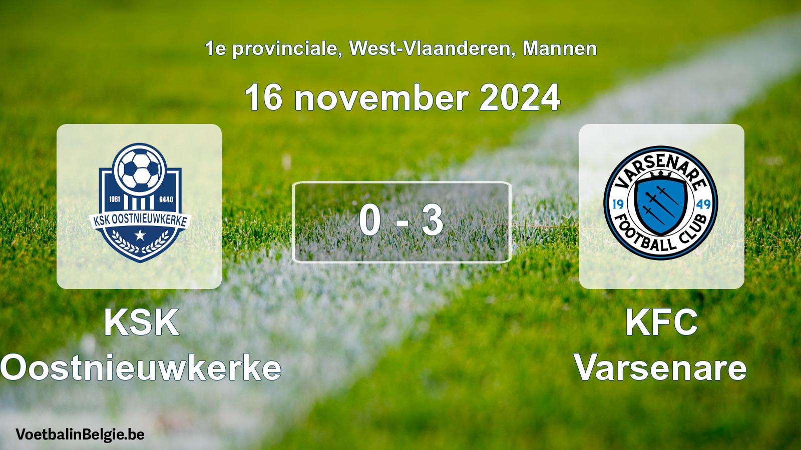 Gespeelde wedstrijd mannenvoetbal: KSK Oostnieuwkerke - KFC Varsenare 0 - 3 (16 november 2024)