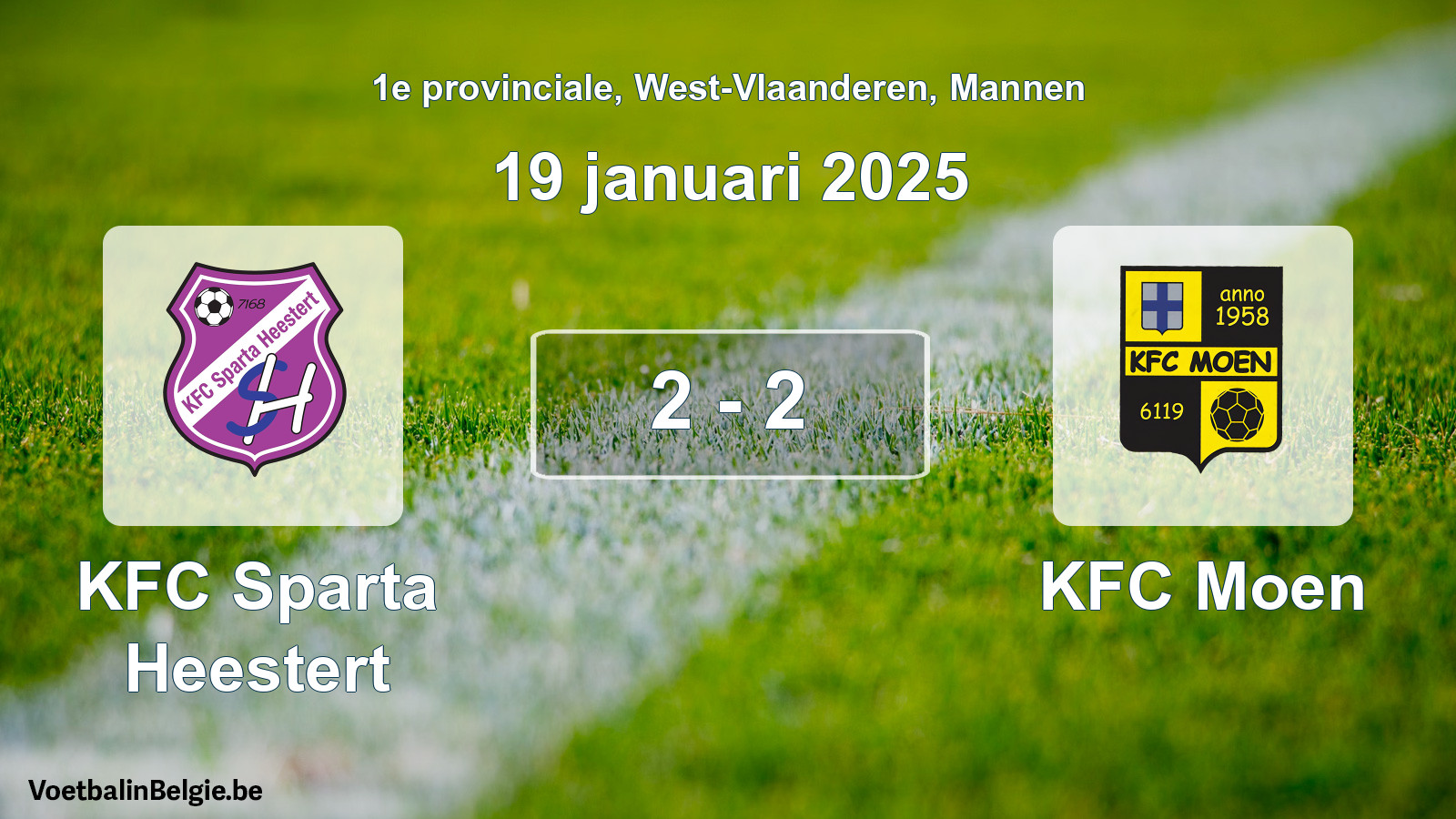 Played match men football: KFC Sparta Heestert - KFC Moen 2 - 2 (19 January 2025)