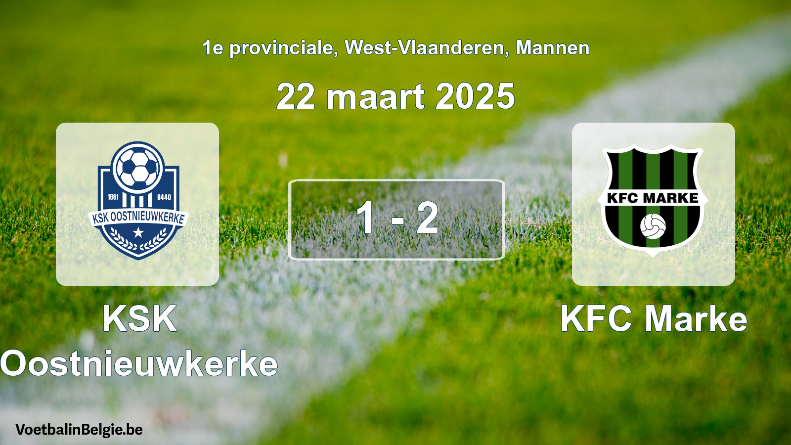Gespeelde wedstrijd mannenvoetbal: KSK Oostnieuwkerke - KFC Marke 1 - 2 (22 maart 2025)