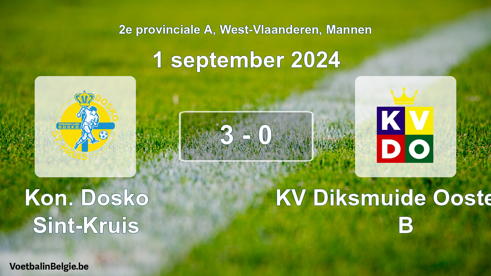 Played match men football: Kon. Dosko Sint-Kruis - KV Diksmuide Oostende B 3 - 0 (1 September 2024)